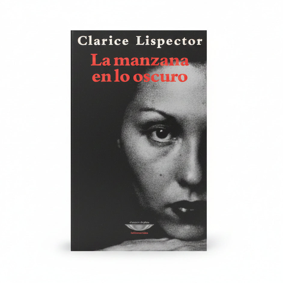 La manzana en lo oscuro - Clarice Lispector