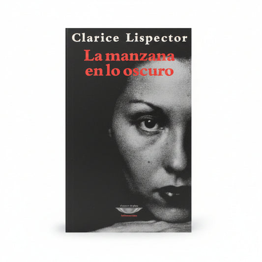 La manzana en lo oscuro - Clarice Lispector