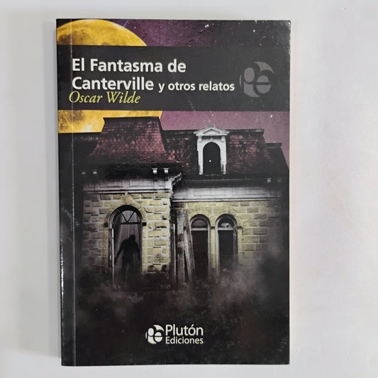 El fantasma de Canterville y otros relatos - Oscar Wilde