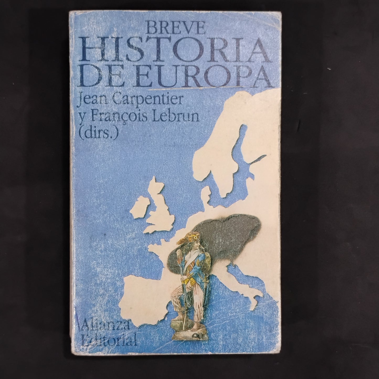 Breve HISTORIA DE EUROPA - Jean Carpentier y François Lebrun (dirs).