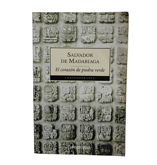 El corazón de piedra verde - Salvador de Madariaga