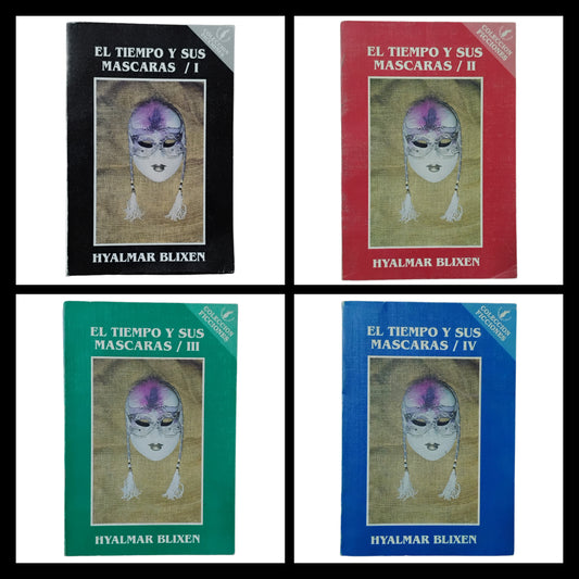 El TIEMPO Y SUS MÁSCARAS (cuatro volúmenes) - Hyalmar Blixen