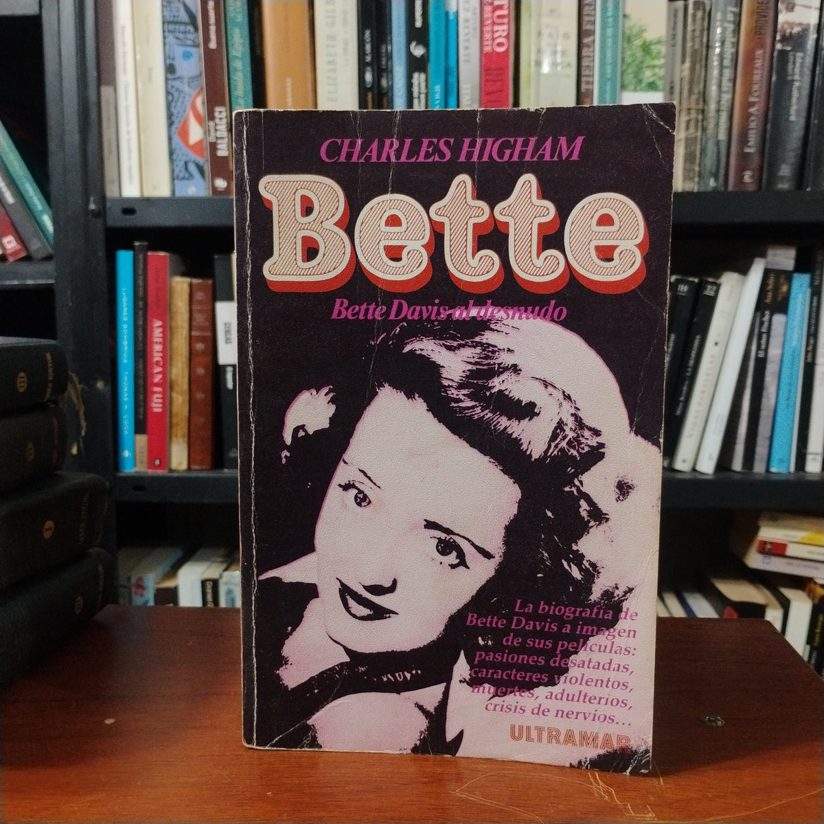 BETTE. Bette Davis al desnudo - Charles Higham