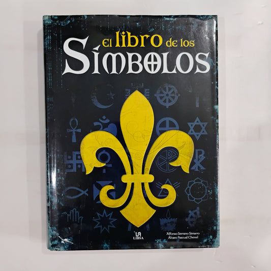 El libro de los SÍMBOLOS - Alfonso Serrano Simarro, Álvaro Pascual Chenel