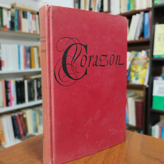 Corazón. Diario de un niño - Edmundo de Amicis