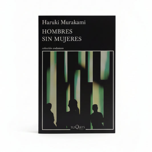 HOMBRES SIN MUJERES - Haruki Murakami