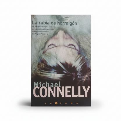 La rubia del hormigón - Michael Connelly