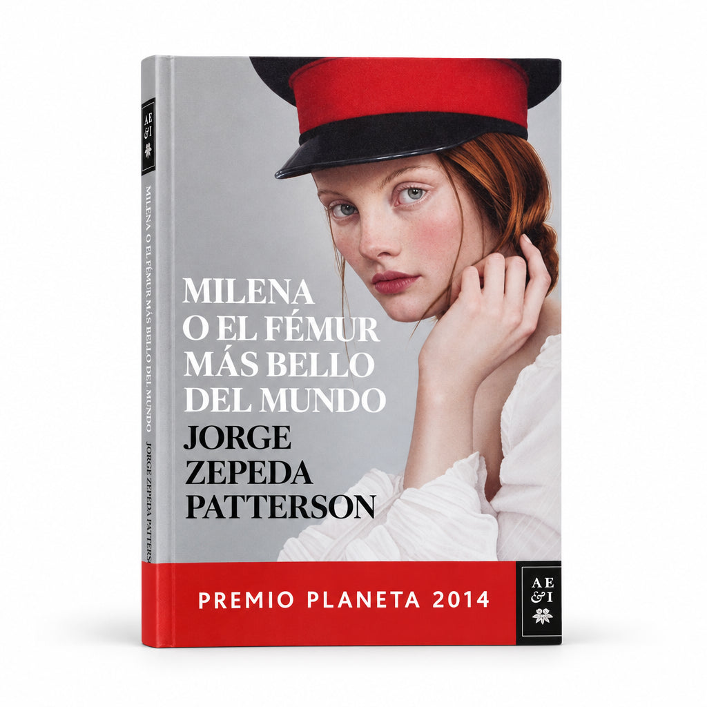 Milena o el fémur más bello del mundo - Jorge Zepeda Patterson