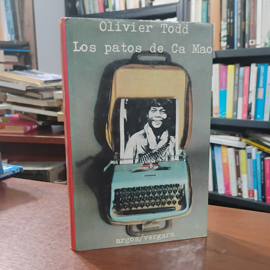 Los patos de Ca Mao - Olivier Todd