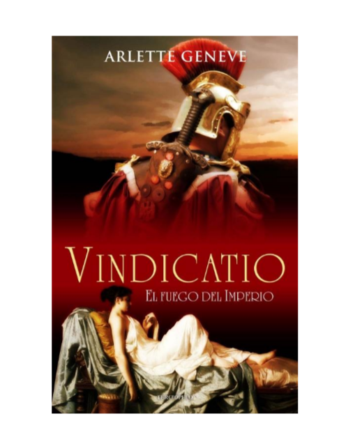 VINDICATIO. El fuego del Imperio - Arlette Geneve