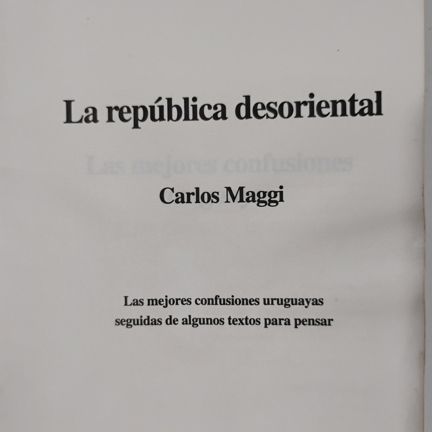La república desoriental - Carlos Maggi
