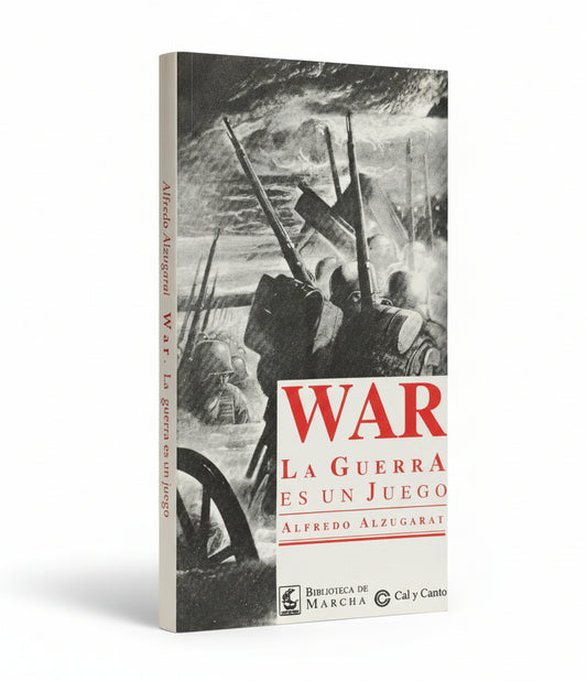 WAR. La guerra es un juego - Alfredo Alzugarat