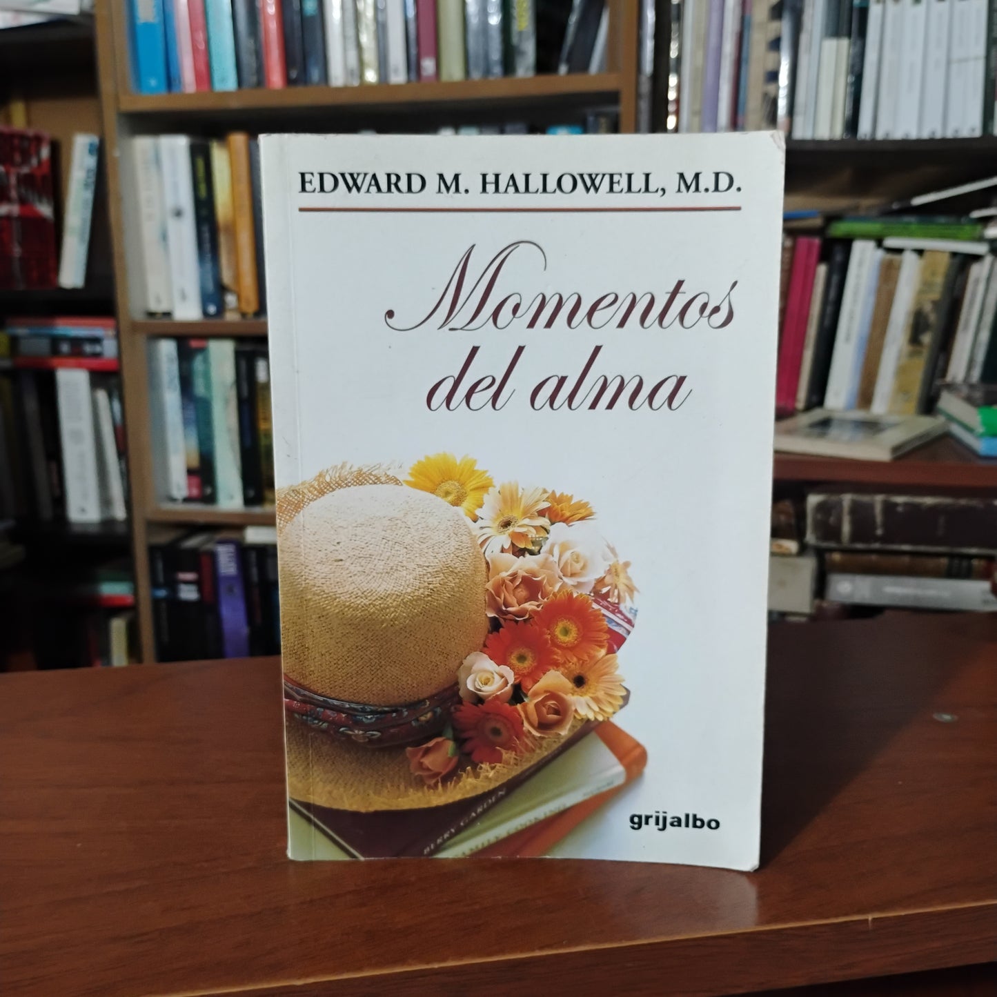 Momentos del alma - Edward M. Hallowell, M.D.