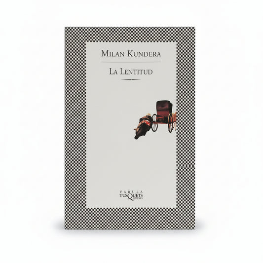 La lentitud - Milan Kundera