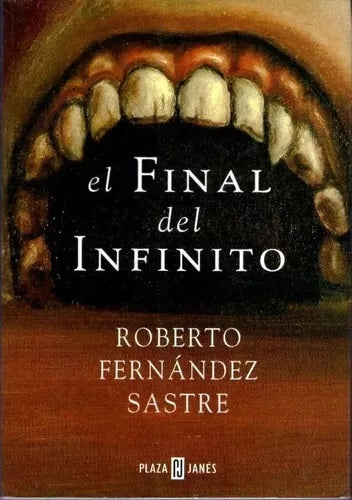 El final del infinito - Roberto Fernández Sastre