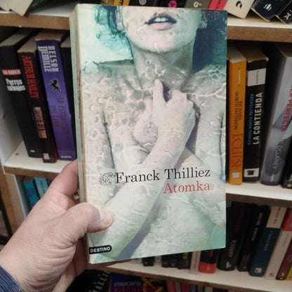 Atomka - Franck Tilliez