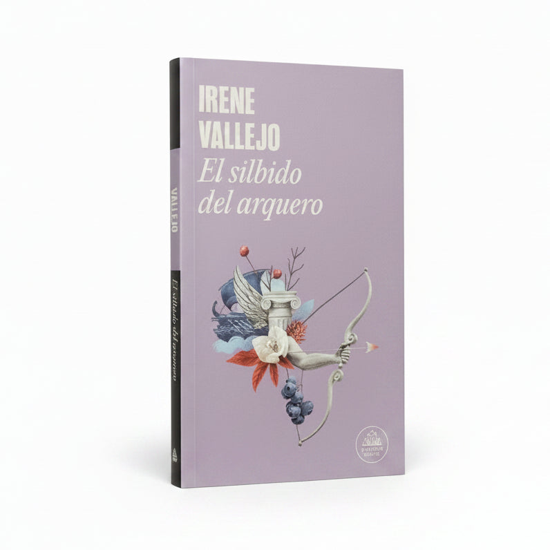 El silbido del arquero - Irene Vallejo