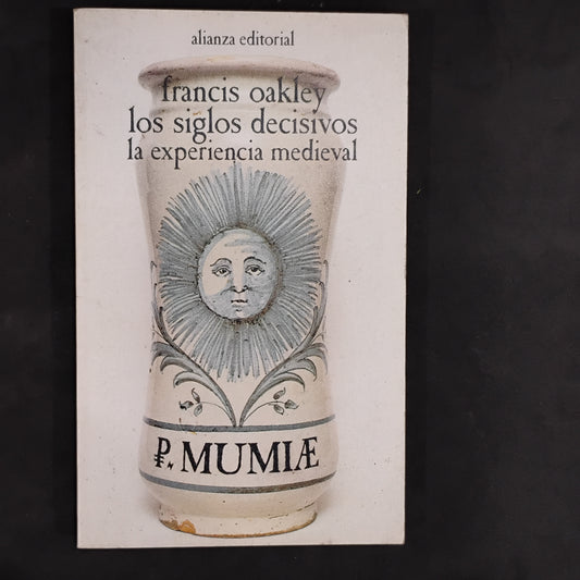 Los siglos decisivos: la experiencia medieval. - Francis Oakley