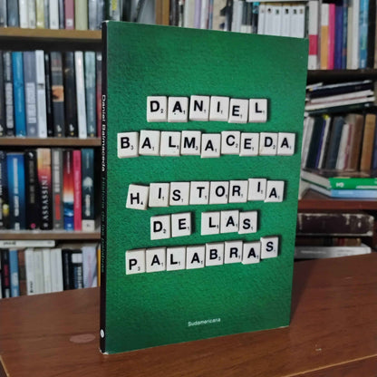 Historia de las palabras - Daniel Balmaceda