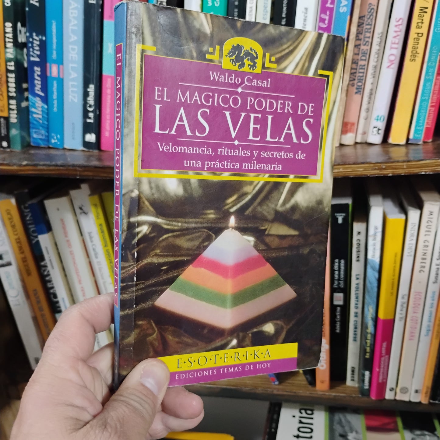EL MÁGICO PODER DE LAS VELAS. Velomancia, rituales y secretos de una práctica milenaria - Waldo Casal