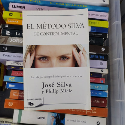 El Método Silva de control mental - José Silva y Milton Miele