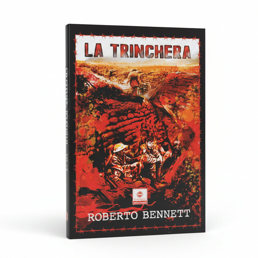 La trinchera - Roberto Bennet