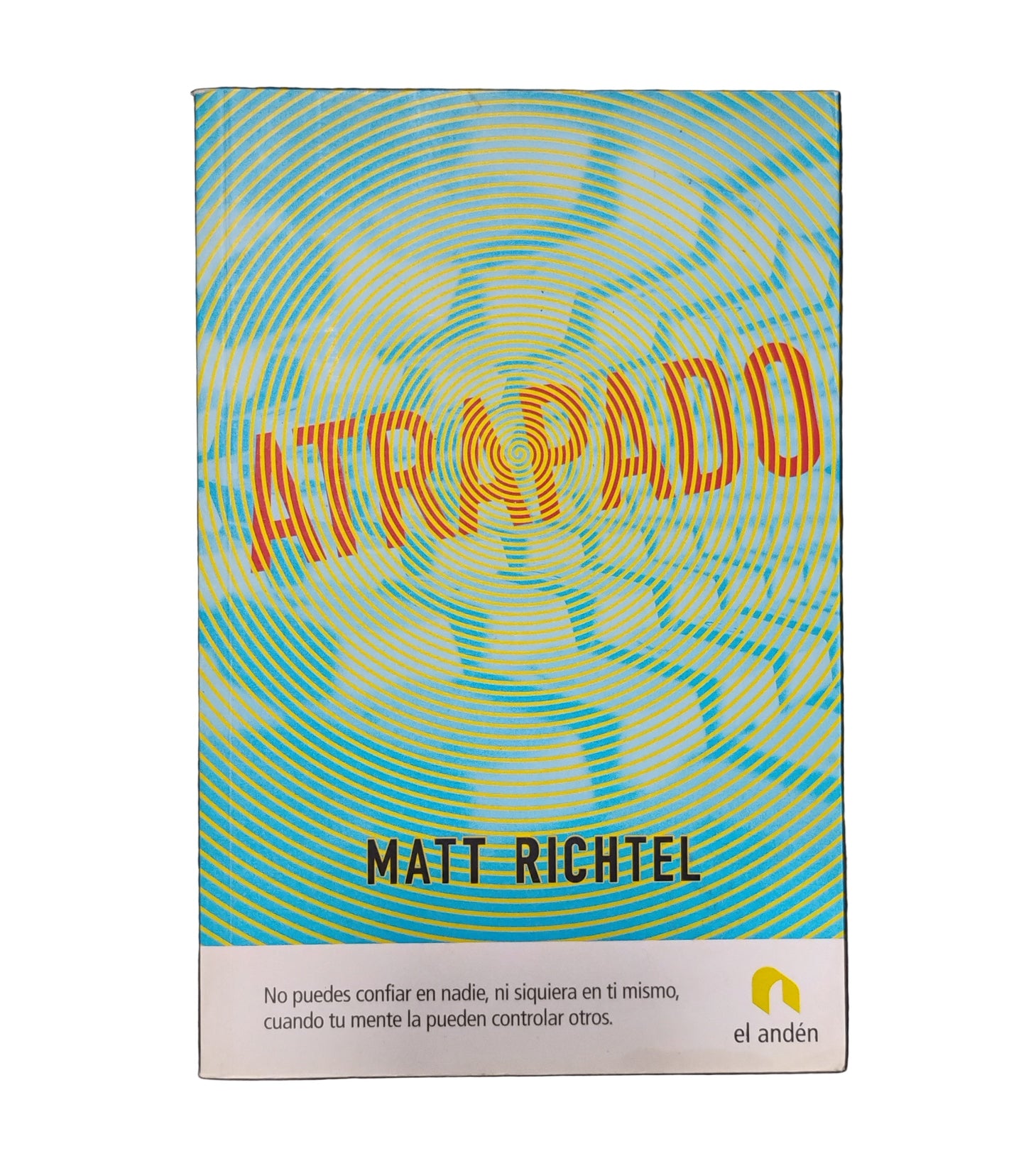 Atrapado - Matt Richtel