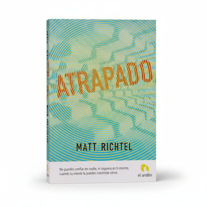 Atrapado - Matt Richtel