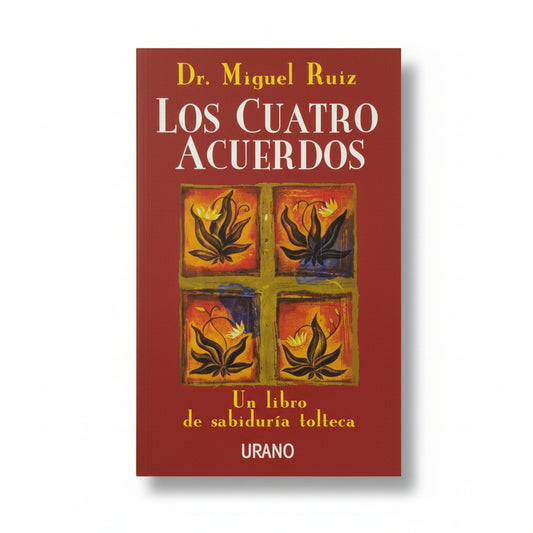 Los cuatro acuerdos - Dr. Miguel Ruíz