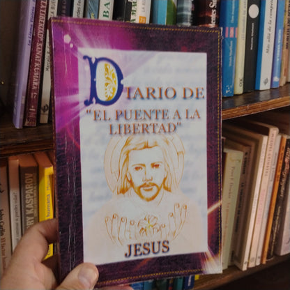 DIARIO DE "EL PUENTE A LA LIBERTAD" JESÚS