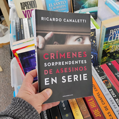 Crímenes sorprendentes de asesinos en serie - Ricardo Camaletti