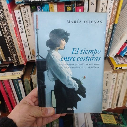 El tiempo entre costuras - María Dueñas