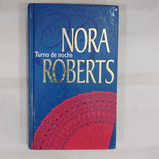 Turno de loche - Nora Roberts