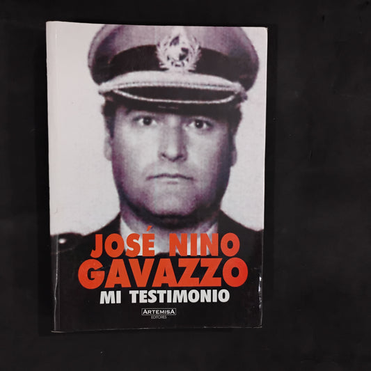 José Nino Gavazzo. Mi testimonio.