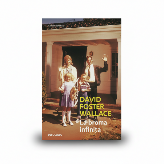 La broma infinita - David Foster Wallace
