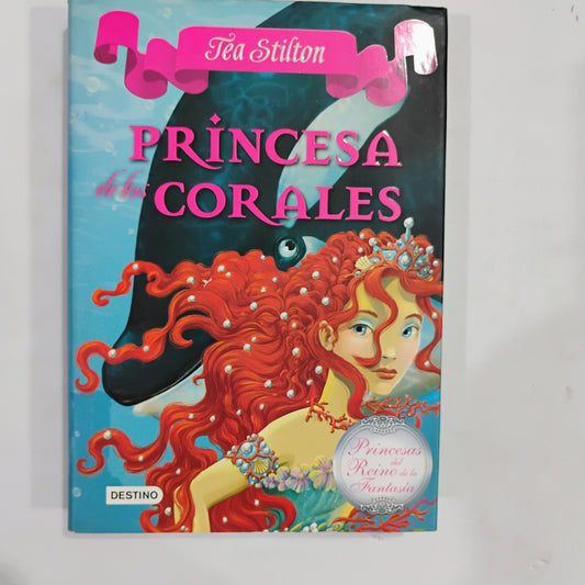 Tea Stilton. La Princesa de los Corales
