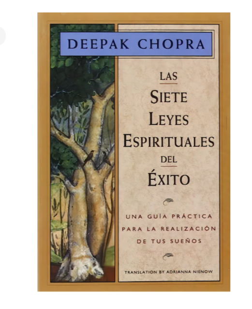 Las siete leyes espirituales del éxito - Deepak Chopra