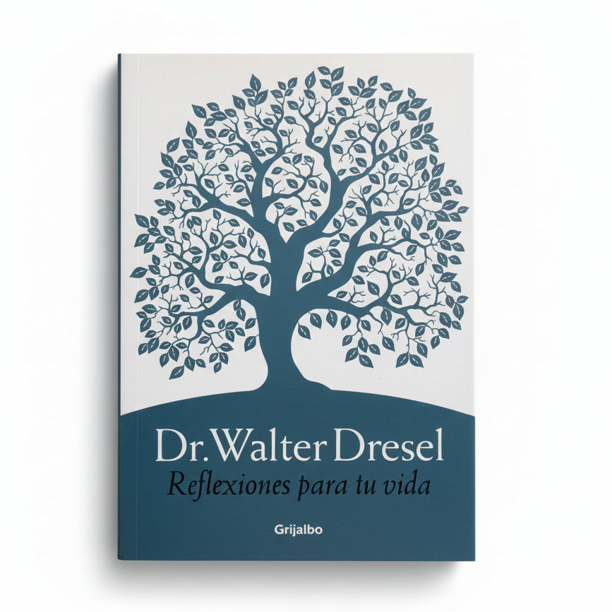 Reflexiones para tu vida - Walter Dresel