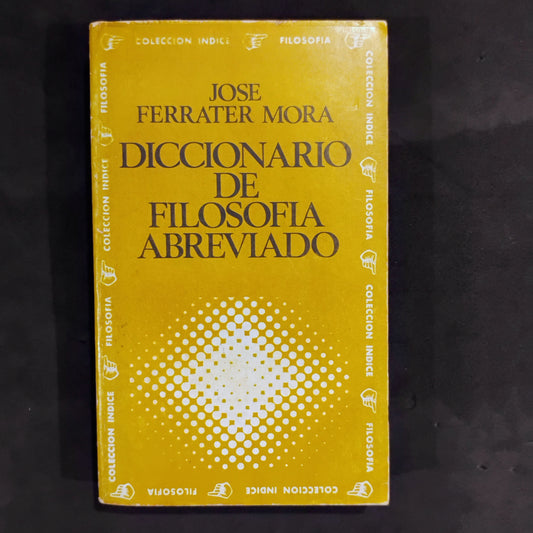 Diccionario de Filosofía abreviado - José Ferrater Mora