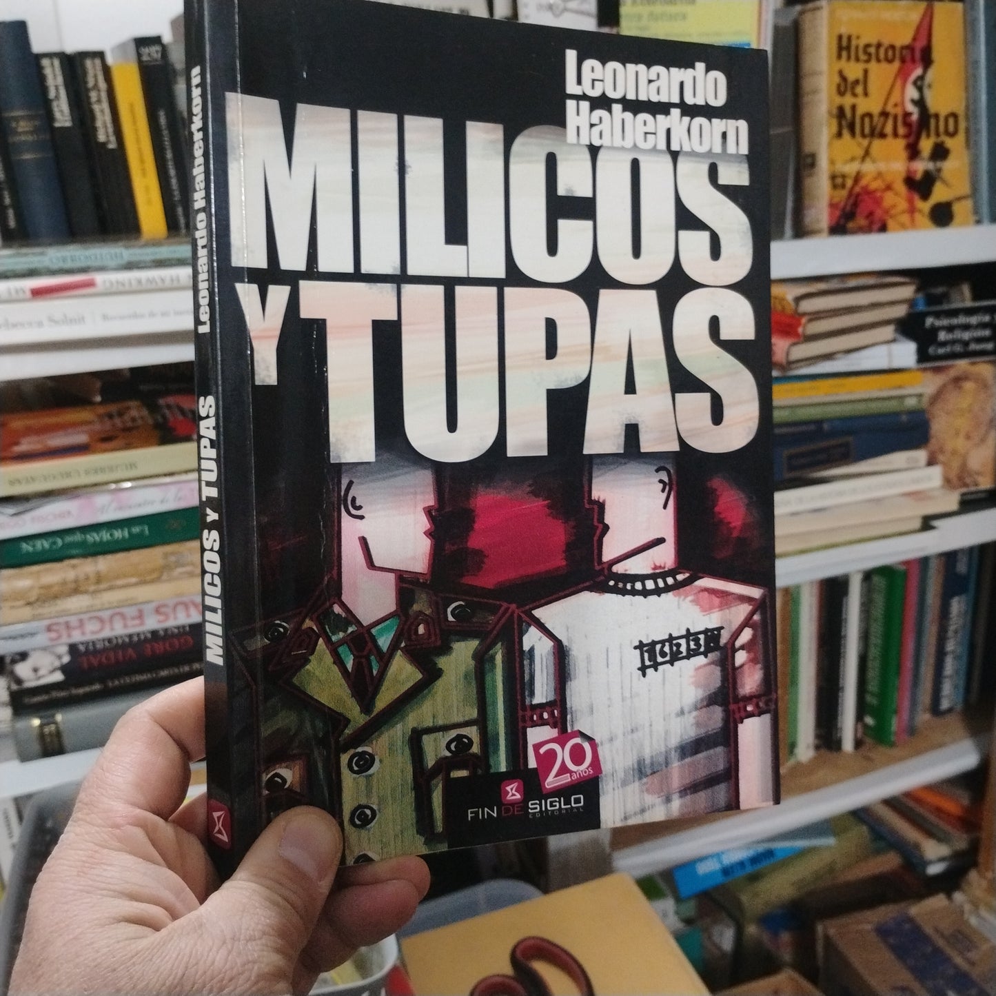 Milicos y tupas - Leonardo Haberkorn
