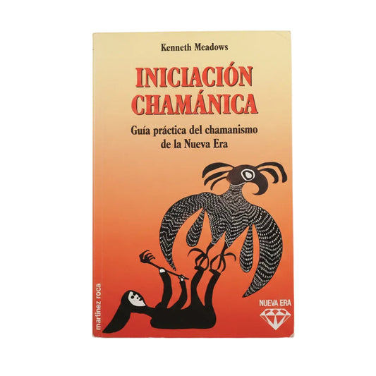 INICIACIÓN CHAMÁNICA - Kenneth Meadows