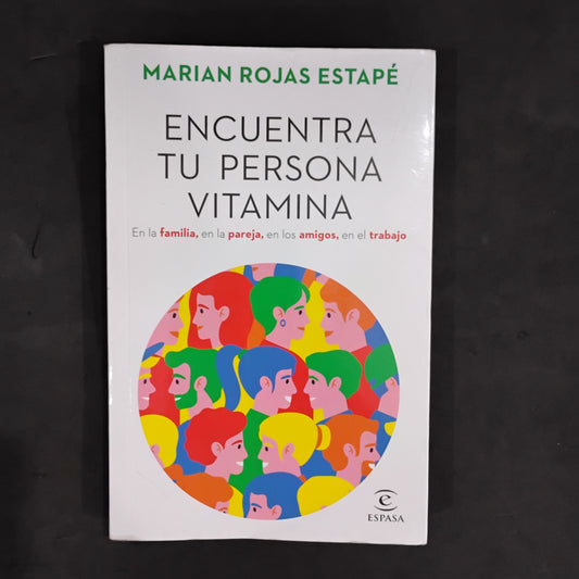 Encuentra tu persona vitamina - María Rojas Estapé