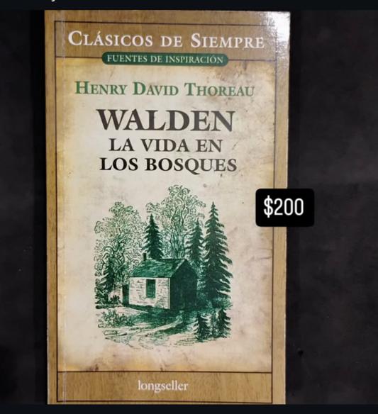 Walden. La vida en los bosques - Henry David Thoureau