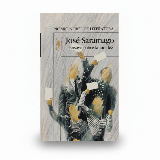 ENSAYO SOBRE LA LUCIDEZ - José Saramago