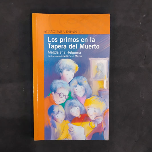Los primos en la Tapera del Muerto - Magdalena Helguera
