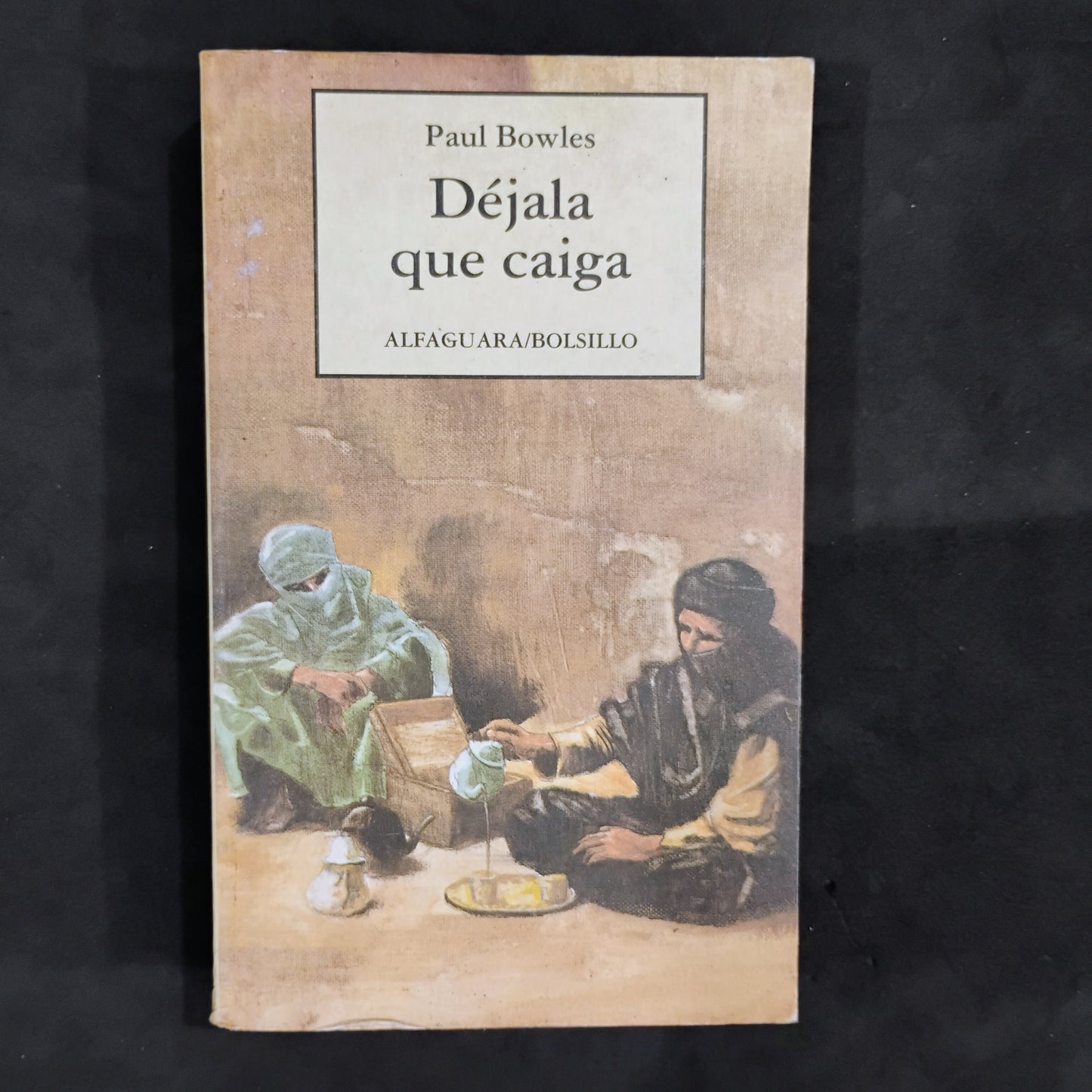 Déjala que caiga - Paul Bowles