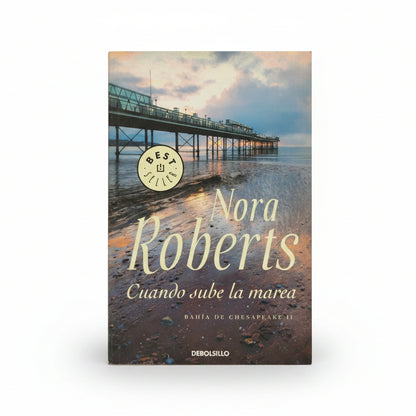 Cuando sube la marea - Nora Roberts