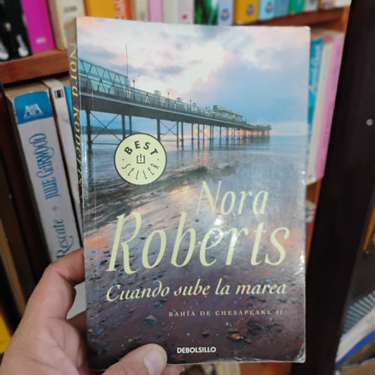 Cuando sube la marea - Nora Roberts