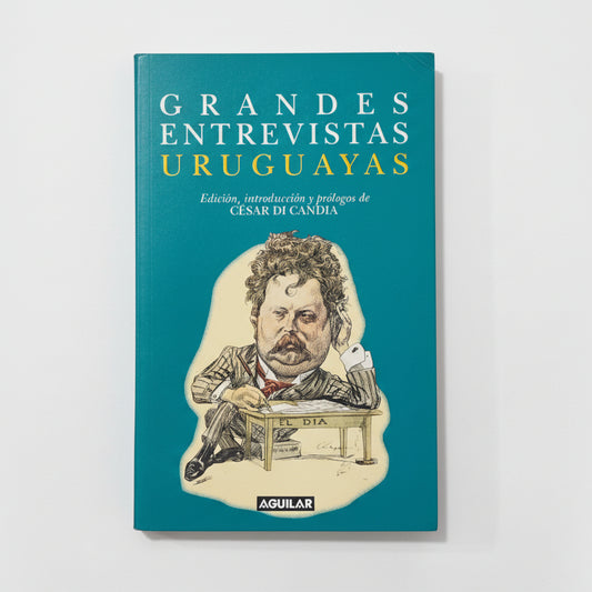GRANDES ENTREVISTAS URUGUAYAS - Cesar di Candia