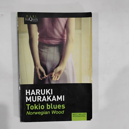 Tokio blues. Norwegian wood - Haruki Murakami